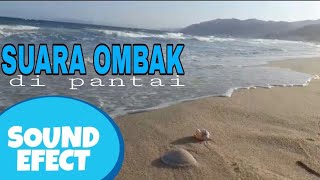 RELAKSASI SUARA OMBAK DI PANTAI