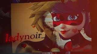 Him & I - ladynoir 4k [AMV/EDIT]