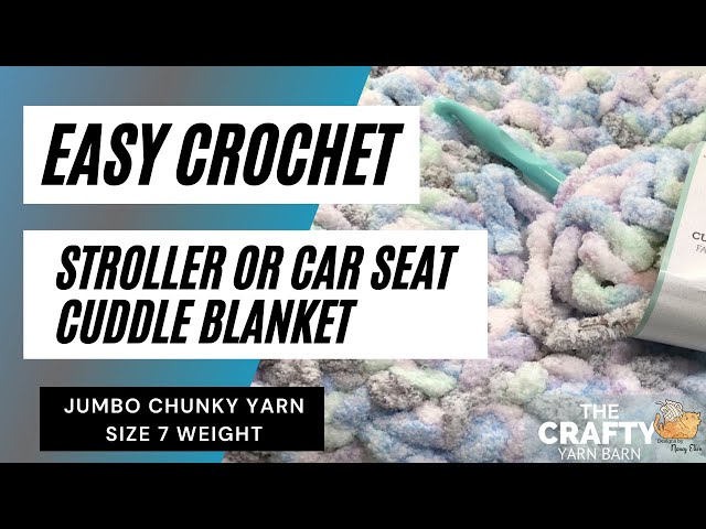 How to Crochet a Baby Blanket with Jumbo Yarn  Stroller / Car Seat Cuddle  Baby Blanket 