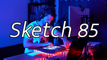 Sketch 85: Ableton Push 2 Performance