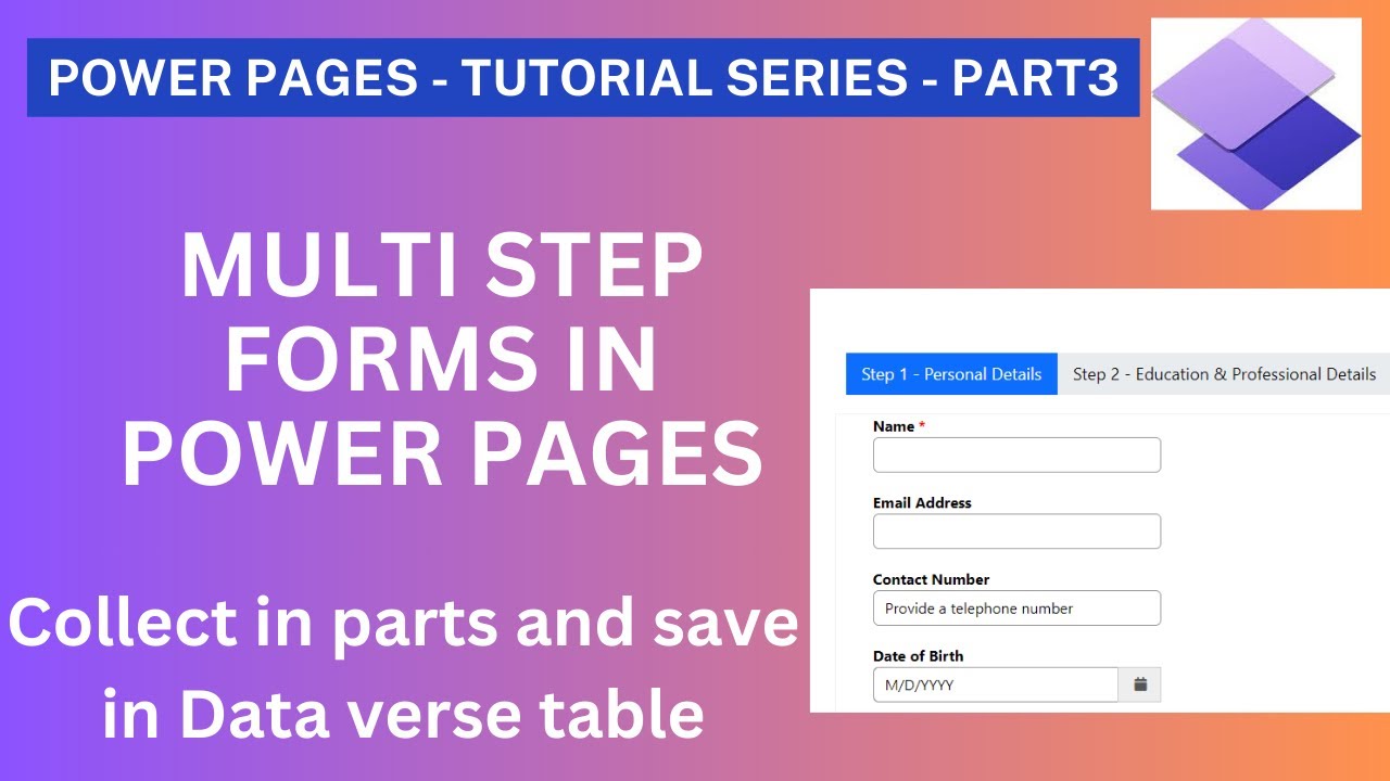 Power Pages (Part 4) - How to build Multi Step forms in Power Pages ...