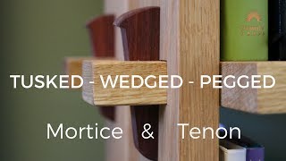 Tusked - Wedged - Pegged Through Mortise and Tenon!!!  How To | Woodworking