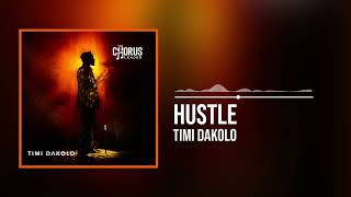 Timi Dakolo - Hustle (Official Audio)