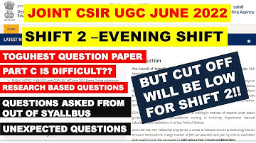 CSIR JUNE 2022 EXAM ANALYSIS FOR SHIFT 2(EVENING)!!TOUGHEST QUESTION EVER!!CUT OFF WILL BE LOW??