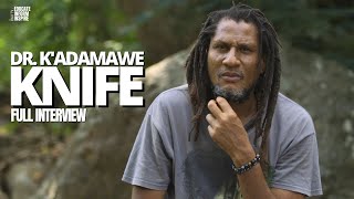 Dr. K'adamawe Knife On The True Nature Of Man, Finding Self, Doubt, And The Bible (Full Reasoning)