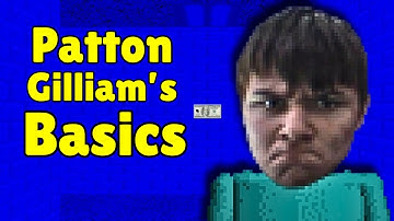 Patton Gilliams basics in modding and gaming