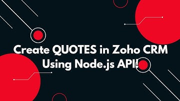 📝 Create a Quote in Zoho CRM using Node.js | Full API Integration Tutorial 🚀