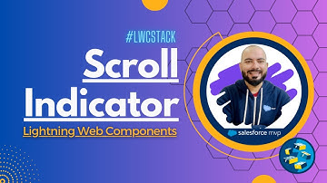 Scroll Indicator in Lightning Web Component Salesforce | LWC Stack ☁️⚡️