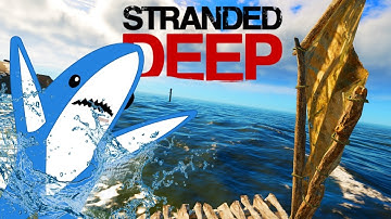 Stranded Deep 2017 - Sharkstrike! - #6 Let