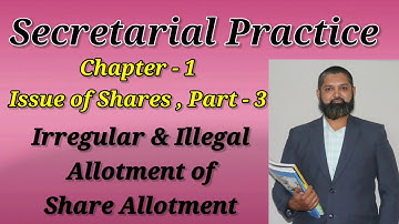 Issue of share- 3rd part ll 12th SPCC CH-1 ll Irregular and illegal share allotment