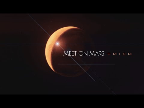 [Progressive House] Meet on Mars - Emism (Radio Edit)