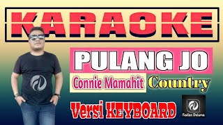 Karaoke PULANG JO Connie Mamahit (Nada Wanita) Versi Keyboard