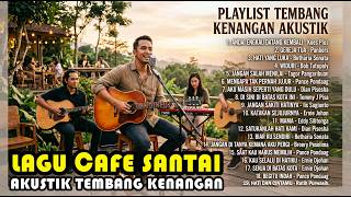 Akustik Cafe Tembang Kenangan Legendaris Koleksi Lagu Lawas Terbaik Bikin Rindu