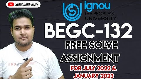 IGNOU BEGC-132 Solve Assignment For July 2022 & January 2023 | IGNOU Assignment 2023 | Study Height