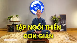 Ngồi thiền đúng cách | Hướng dẫn ngồi Thiền  | Ngồi thiền |  Thầy Khải Toàn | Phong thủy& Thiền Định