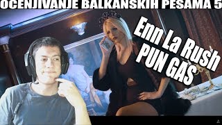 OCENJIVANJE BALKANSKIH PESAMA - Enn La Rush x Panter - Pun Gas