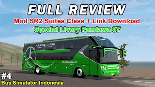 Download Lagu REVIEW MOD LEGACY SR2 SUITES CLASS LIVERY PANDAWA87 (Free Download) | Bus Simulator Indonesia #4 MP3