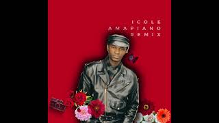 ICOLE AMAPIANO REMIX - OLIVER N'GOMA Resimi