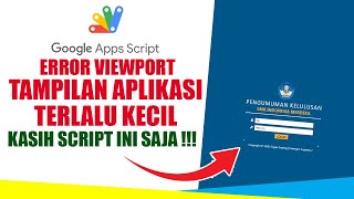 SOLUSI TAMPILAN TERLALU KECIL APLIKASI GOOGLE APPS SCRIPT - META VIEWPORT screenshot 3