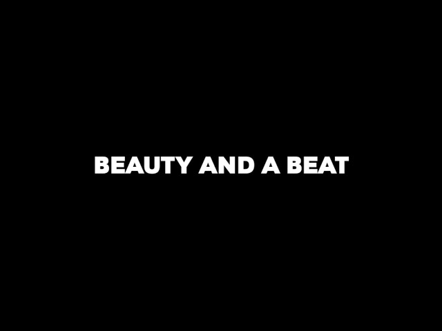 beauty and a beat (slowed reverb + lyrics) class=