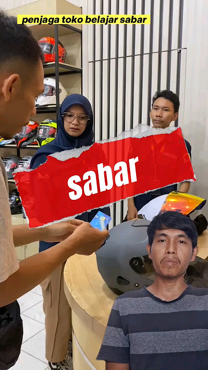 pov penjaga toko belajar sabar