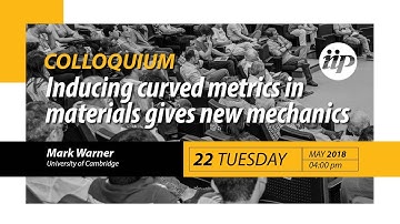 Inducing curved metrics in materials gives new mechanics - Mark Warner
