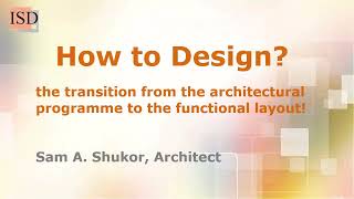 Architect's Impact - How to Design the transition from the programme to the functional layout
