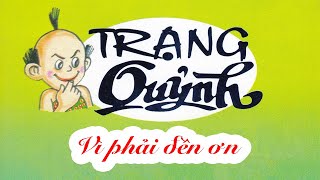 Trạng Quỷnh | Tập 304 - Vì phải đền ơn | Truyện Tranh