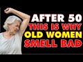 8 Bathroom Mistakes Making Older Women Smell Bad - Especially After 50