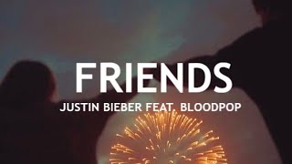 Justin Bieber Feat. BloodPop - Friends (Legendado PT/BR)