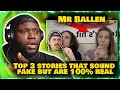 MrBallen - Top 3 stories that sound fake but are 100% real | Part 9 | Reaction