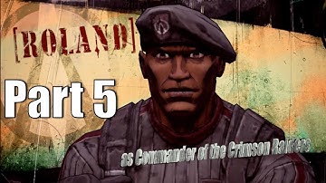 BORDERLANDS 2 GAMEPLAY WALKTHROUGH PART 5 - ROLAND