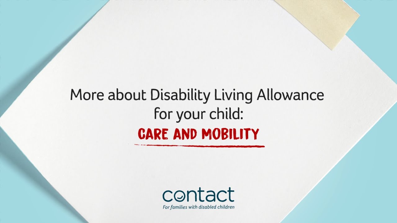 The Disability Living Allowance Care And Mobility Components YouTube The Disability Living Allowance Care And Mobility Components YouTube