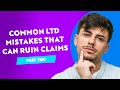 Common Long-Term Disability Mistakes That Can RUIN Your Claim Part Two