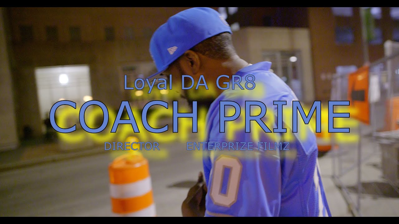 Guarda Loyal Da GR8 - "COACH PRIME" Dir Epfilmz (OFFICIAL VIDEO) su YouTube Guarda Loyal Da GR8 - "COACH PRIME" Dir Epfilmz (OFFICIAL VIDEO) su YouTube
