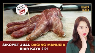 Sikopet Jual Daging Manusia Biar Kaya ?? Alur Cerita Film Oleh Klara Tania