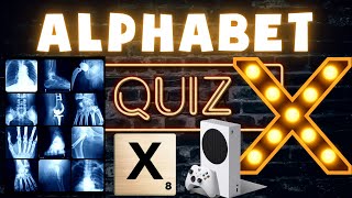 Letter X Quiz - 30 General Knowledge Quiz Questions With X Answers