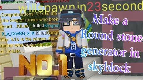Make a round stone generator in skyblock!!!