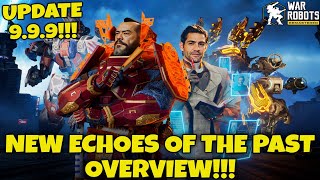 NEW ECHOES OF THE PAST EVENT OVERVIEW IN WAR ROBOTS UPDATE 9.9.9!!!