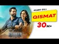 Qismat (Official Video) | Prabh Gill | Amrit Maan| Desi Crew| Babbar| Amar Hundal| New Punjabi Songs