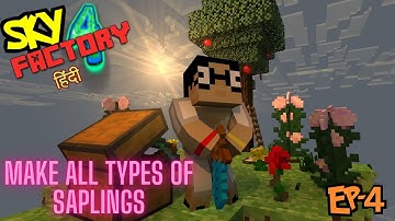 Silver Sapling, Gold Sapling, Redstone Sapling + Diamonds Sapling [SkyFactory 4 - P4] in Hindi