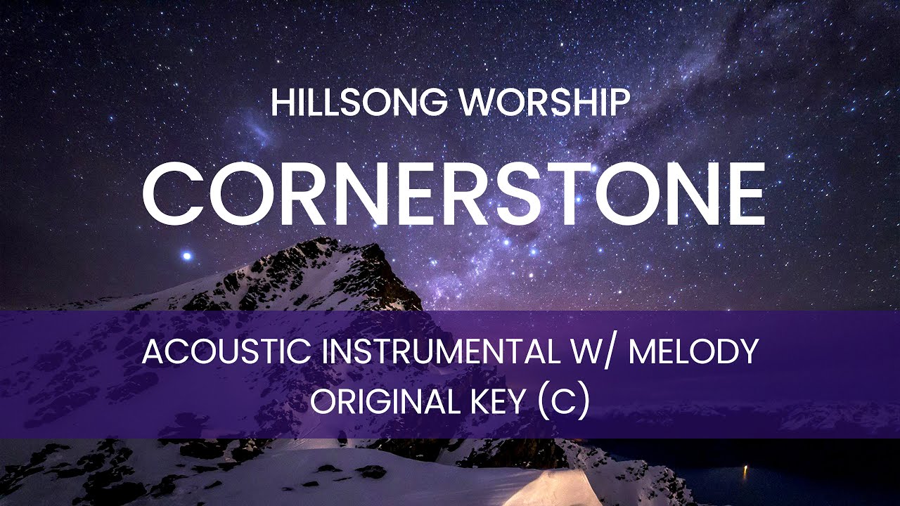 Hillsong Worship Cornerstone (Acoustic Instrumental w/ Melody