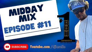 MIDDAY JUMPOFF MIX EP. 11 W/DJ LASELLE