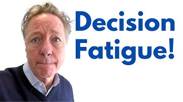 Decision Fatigue!