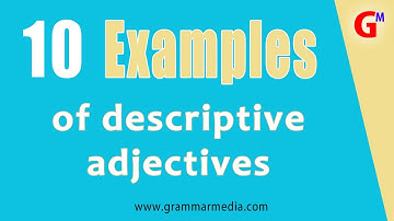 10 Examples of Descriptive Adjectives - Enhancing Your Writing Skills!