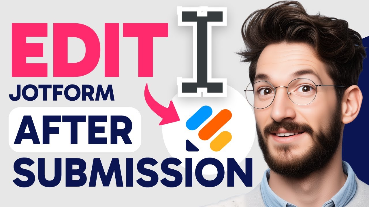 How to EDIT JOTFORM AFTER SUBMISSION (Step by Step) - YouTube