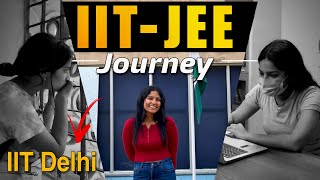 My IIT JEE Journey- Part 2🔥| IIT Delhi