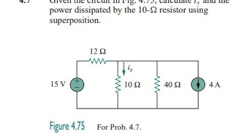 Given the circuit in Fig. calculate and the power dissipated by the resistor using superposition.