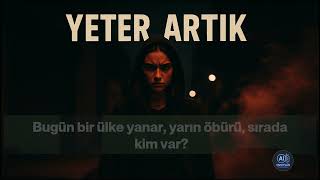 Yeter Artık -  Enough Is Enough ♪♫♪♫