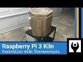 DIY Raspberry Pi Temperature Control for Kiln Foundry